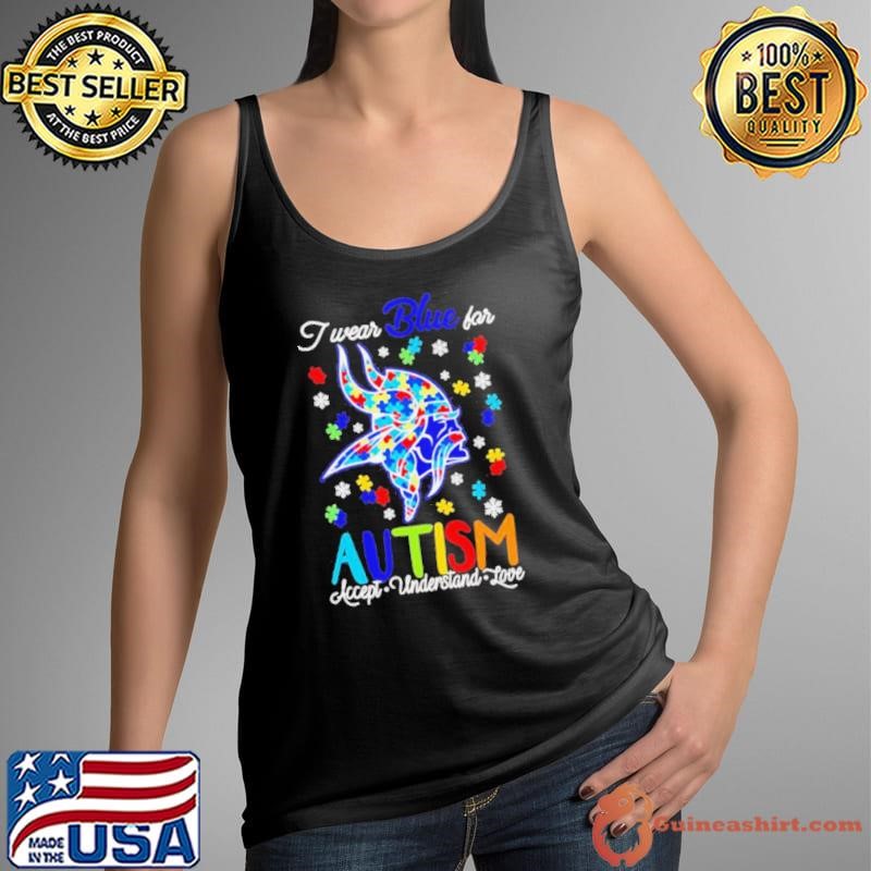 Minnesota Vikings I wear blue for Autism accept understand love shirt