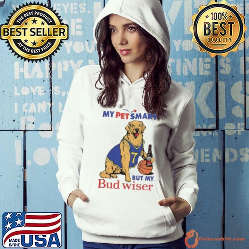 My Pet Smart But My Bud Wiser Dog Shirt