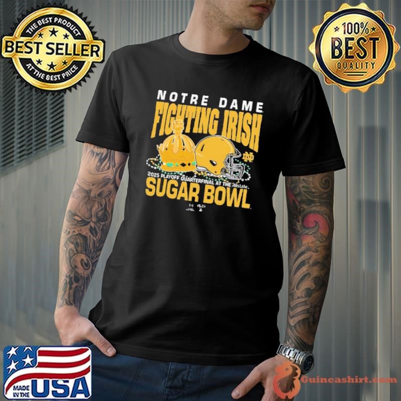 Notre Dame Fighting Irish Sugar Bowl 2025 College Football Playoff Allstate Sugar Bowl Bound shirt