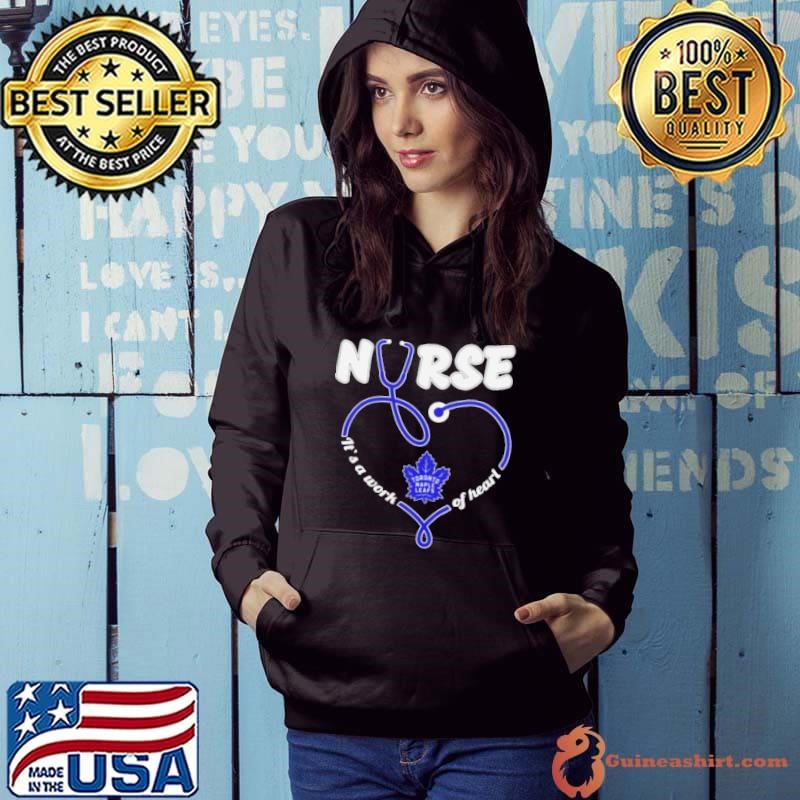 Nurse Toronto Maple Leafs it’s a work of heart stethoscope Hoodie