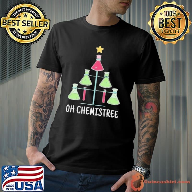 Oh Chemistree Funny Christmas Science Xmas Shirt