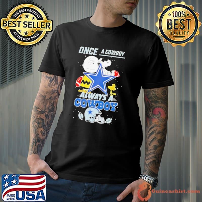 Once A Cowboy Always A Cowboy Cute Snoopy shirt