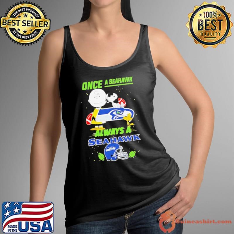 Once A Seattle Seahawks Always A Seattle Seahawks Cute Snoopy shirt