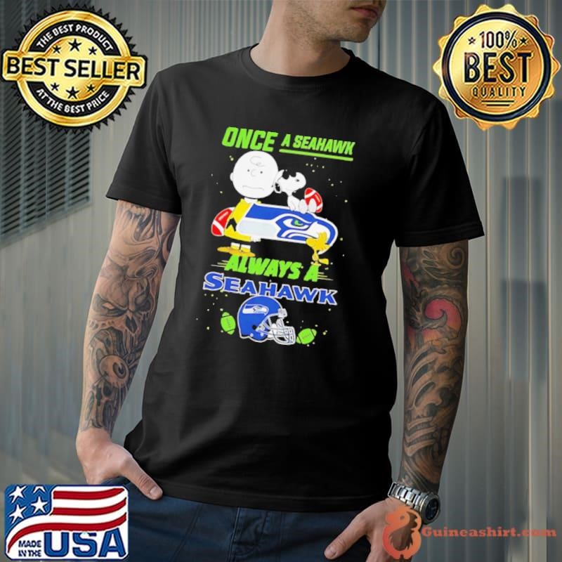 Once A Seattle Seahawks Always A Seattle Seahawks Cute Snoopy Unisex