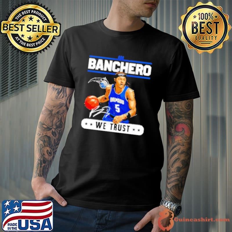 Orlando Magic in Paolo Banchero we trust signature Shirt