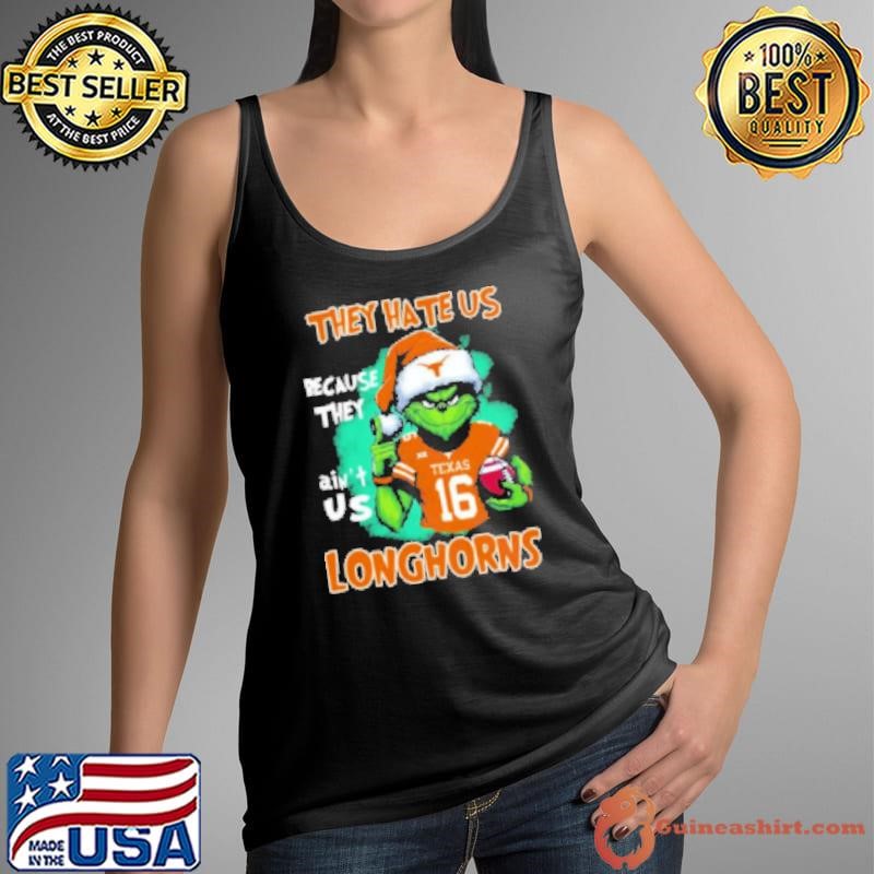 PAC 12 Santa Grinch Texas Longhorns they hate us because they ain't us Longhorns Christmas Shirt