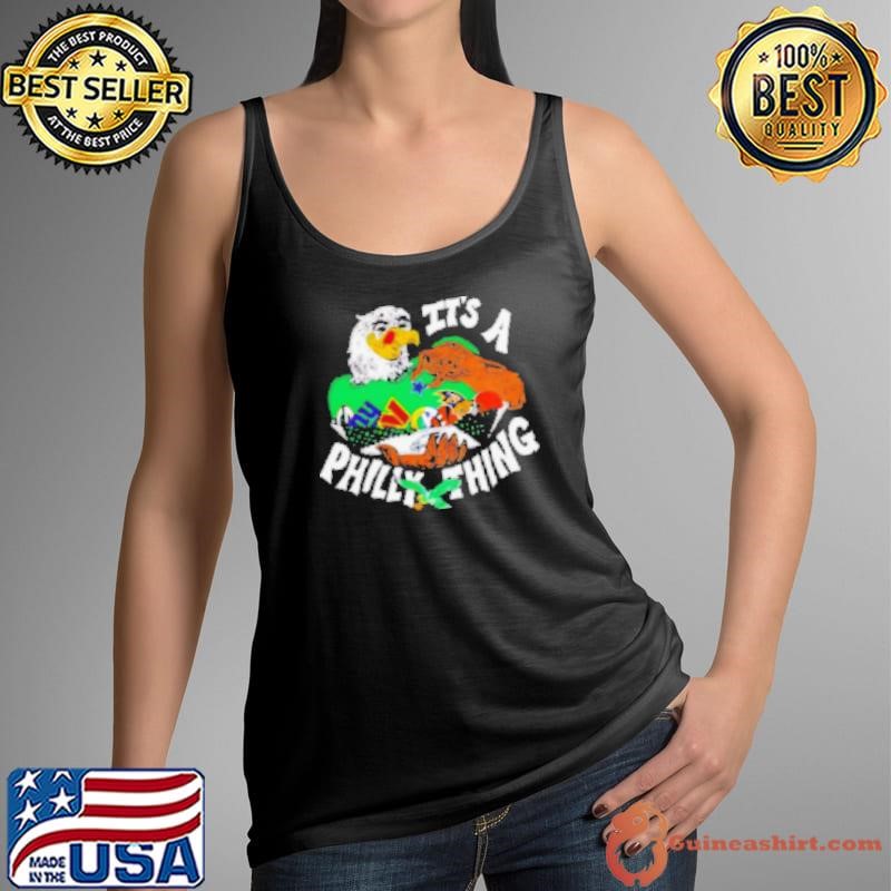 Philadelphia Eagles it's a Philly thing mascot Shirt