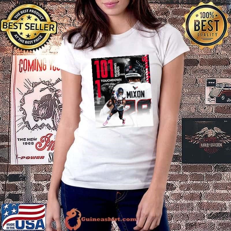 Poster Houston Texans Joe Mixon 101 Rushing Yards 1 Touchdown Signature shirt