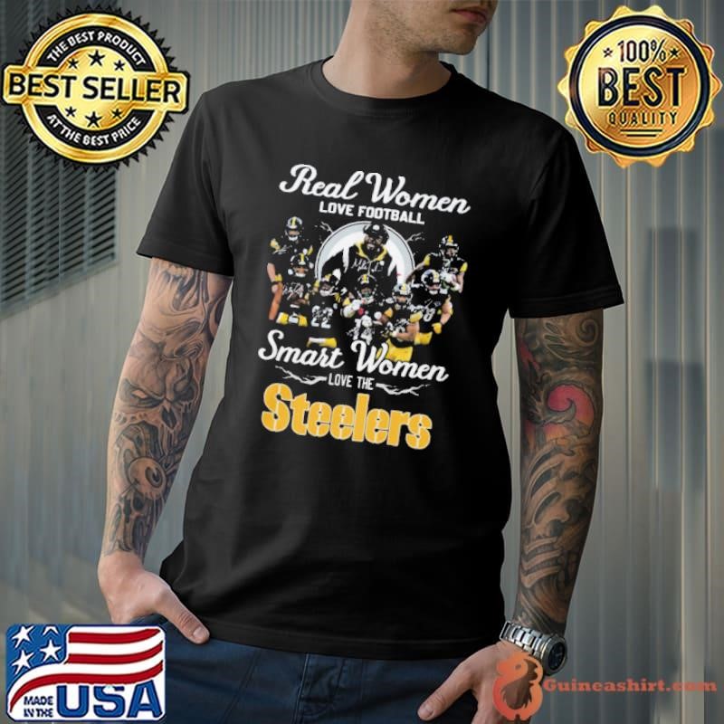 Real Women Love Football Smart Women Love The Steelers 2024 Shirt