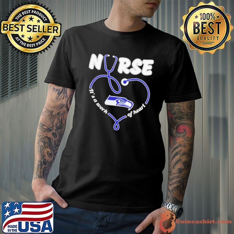 Seattle Seahawks Nurse it’s a work of heart stethoscope shirt