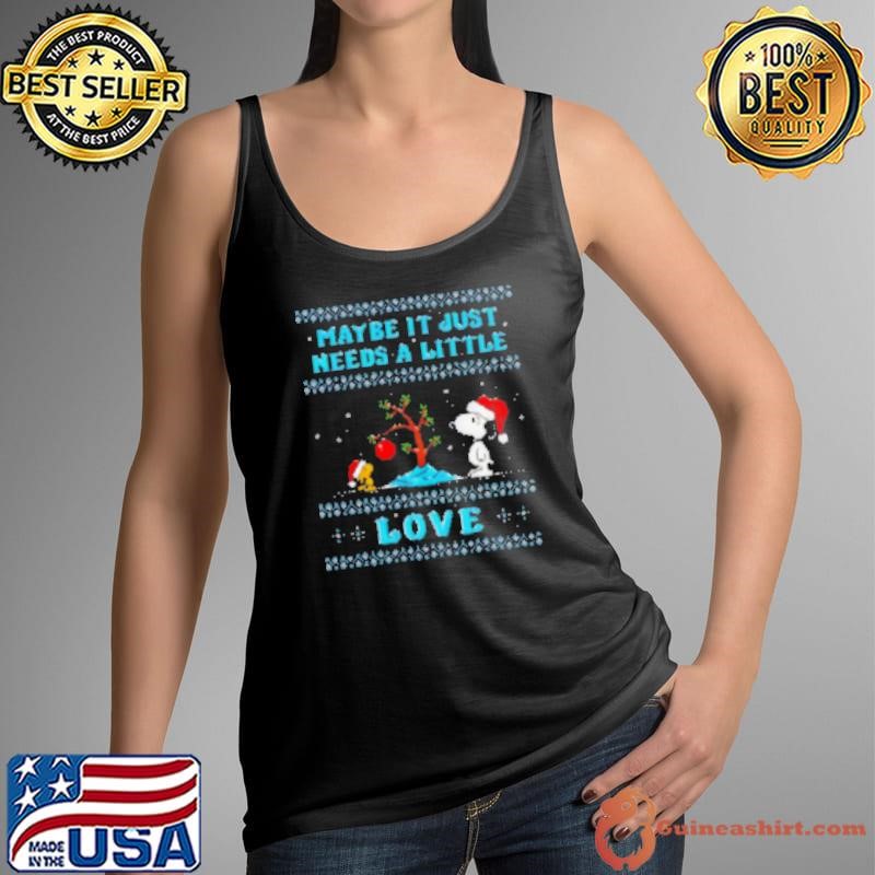 Snoopy and Woodstock maybe it just needs love Christmas Shirt