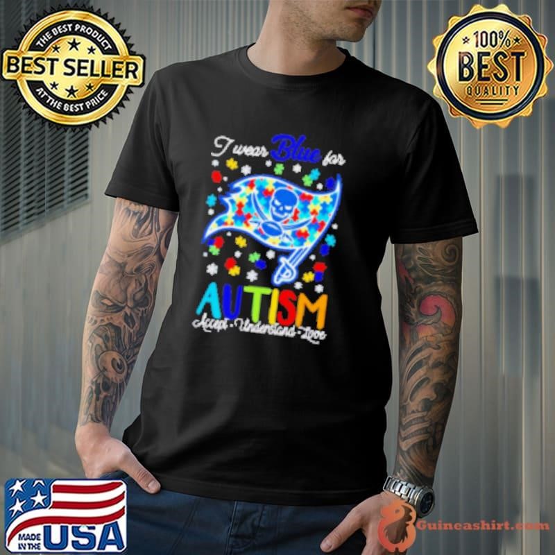 Tampa Bay Buccaneers I wear blue for Autism accept understand love Unisex