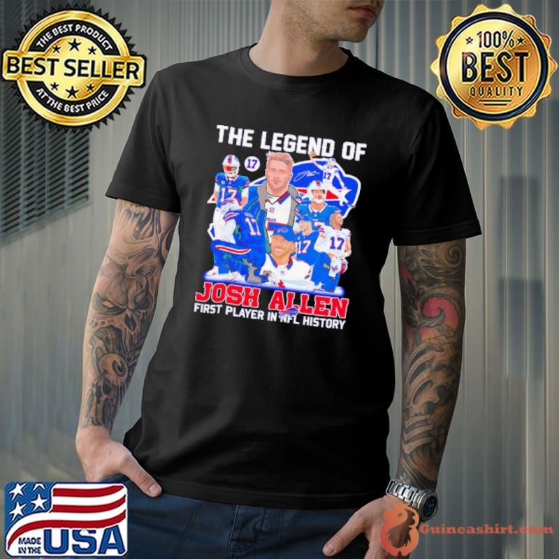 The Legend of Josh Allen first player in NFL history shirt