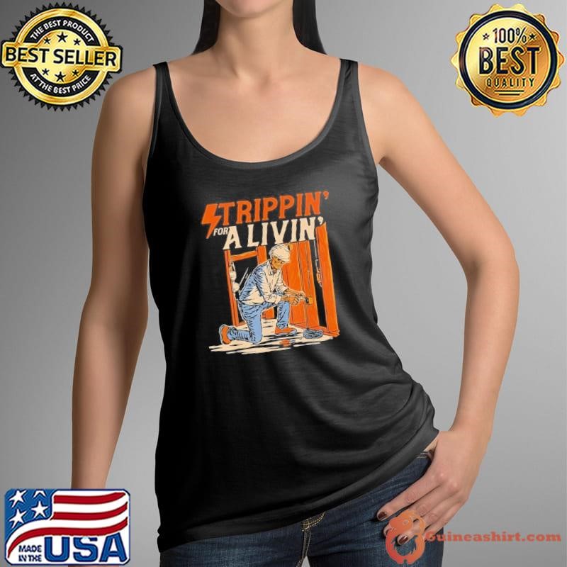 Trippin For A Livin Funny Skeleton Electrician Design Shirt