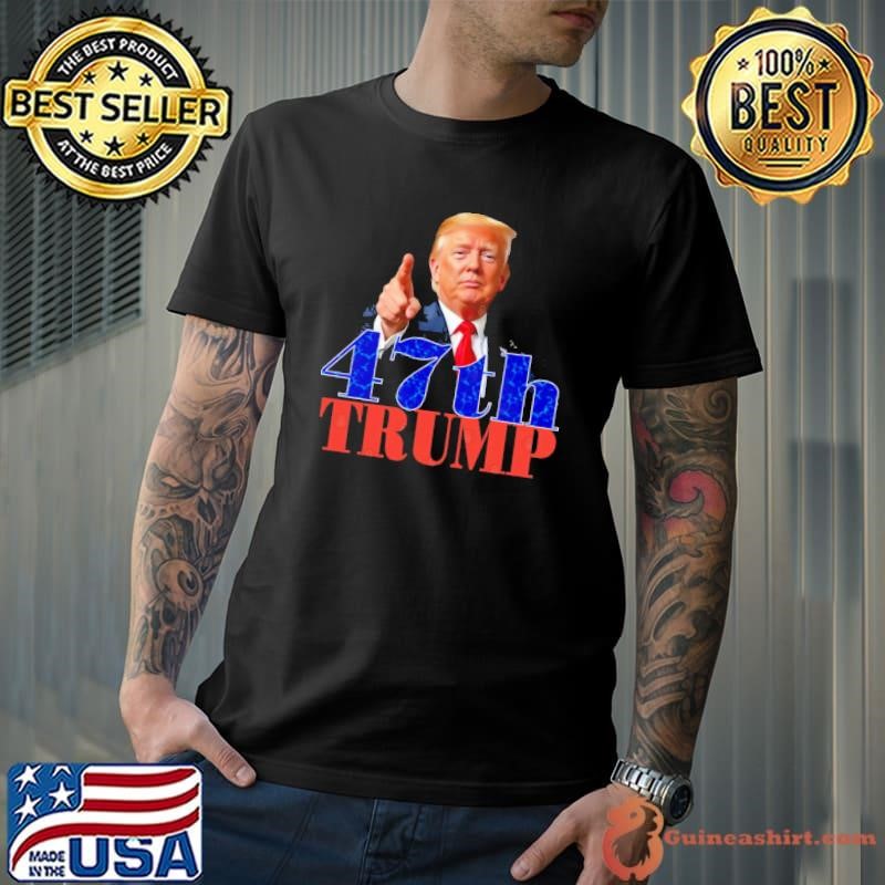 Trump 47th President Election 2024 T-Shirt