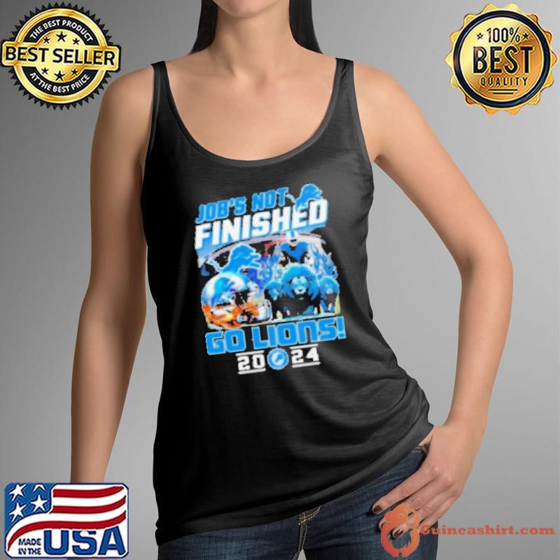 Vintage Detroit Lions Job's Not Finished Go Lions 2024 Shirt