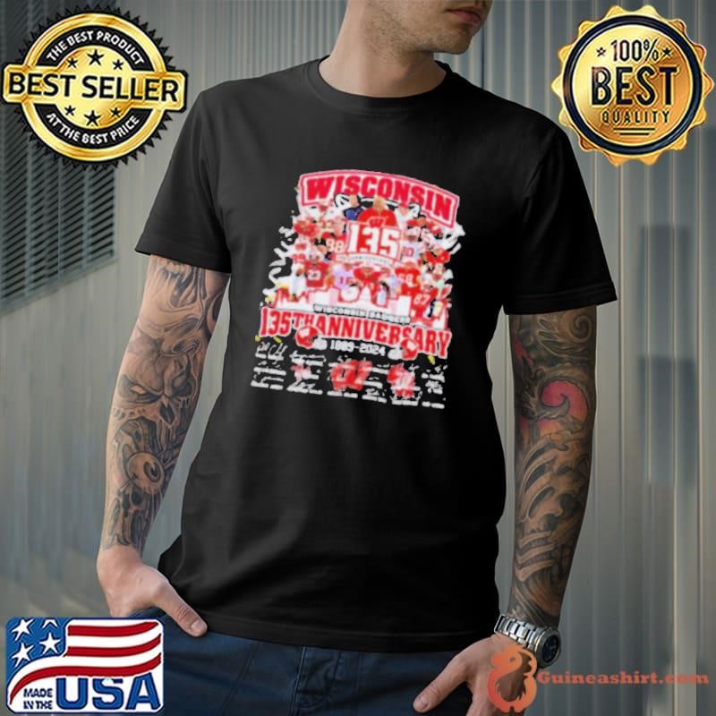 Wisconsin Badgers The Badgers 135th Anniversary 1889 2024 signature shirt