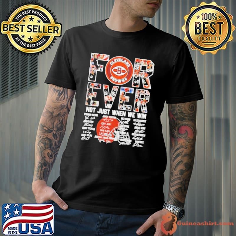 All Name Players Cleveland Browns Forever Not Just When We Win Signatures Unisex