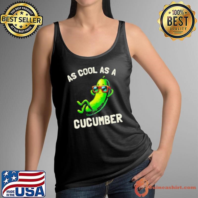 As cool as a cucumber vegetable funny Shirt