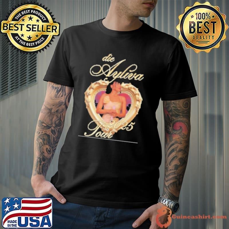 Ayliva Frame Love Die Ayliva Tour 2025 Unisex
