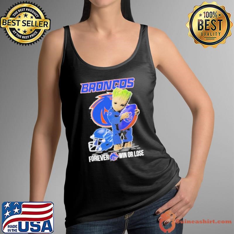 Baby Groot X Boise State Broncos Forever Win Or Lose Tank Top