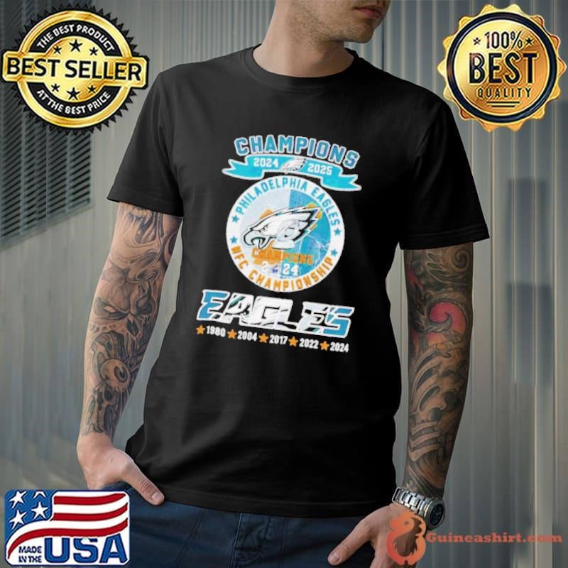 Champions 2024 2025 Philadelphia Eagles NFC Championship shirt
