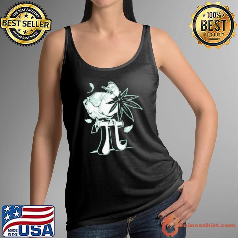 Chicken Weed Pi 420 Shirt