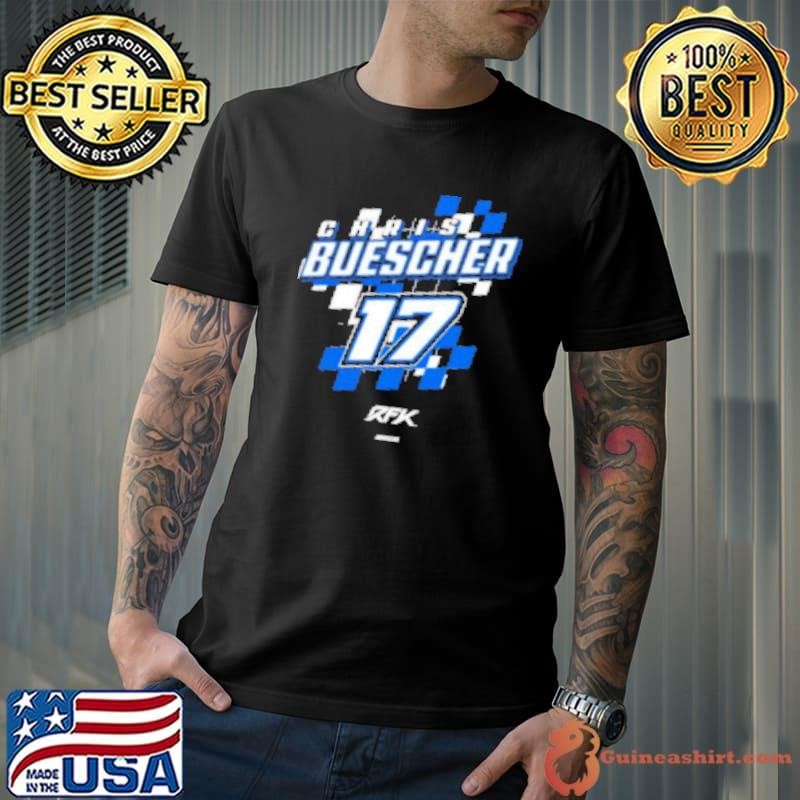 Chris Buescher RFK 17 Nascar Unisex