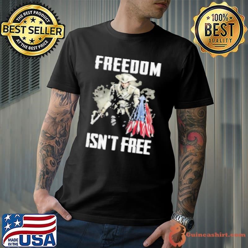 Freedom isn't free Unisex