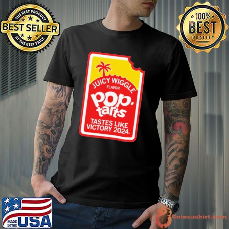 Juicy Wiggle Pop Tarts Tastes Like Victory 2024 Unisex