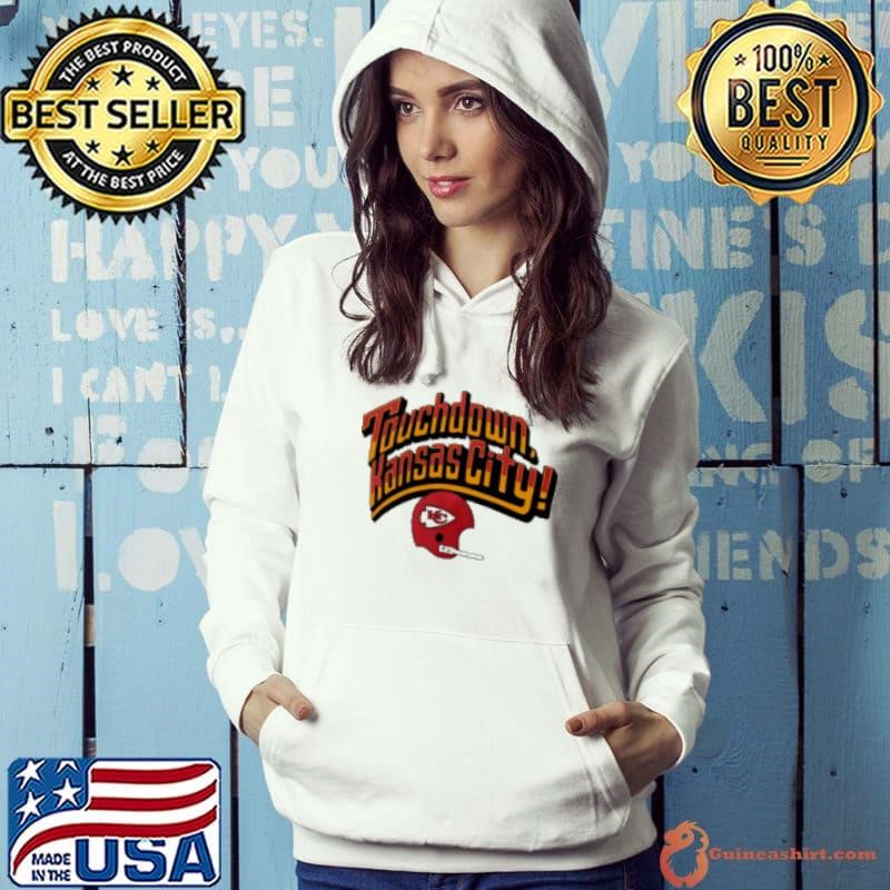 Kansas City Chiefs touchdown Kansas City Shirt