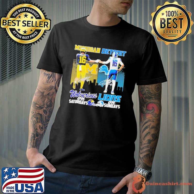 Michigan Wolverines On Saturday And Detroit Lions On Sundays Signature shirt
