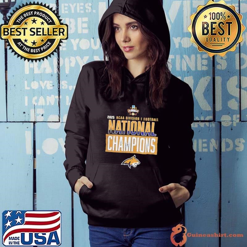 Montana State Bobcat Champions Shirt MSU Football 2025 NCAA Division I Football Champions Hoodie