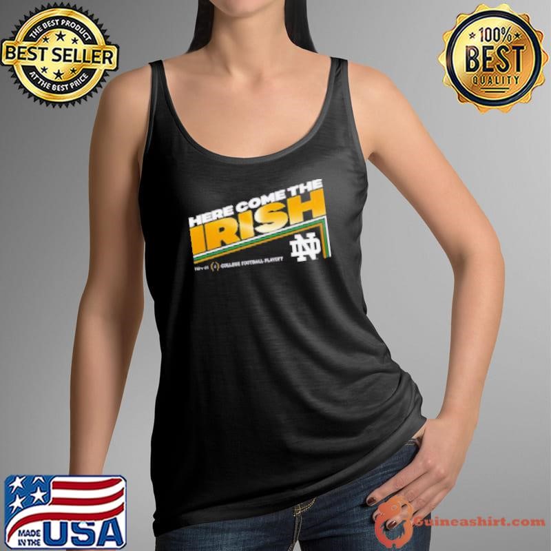 Notre Dame Fighting Irish 2024 2025 College Football Playoff Here Come The Irish Tank Top