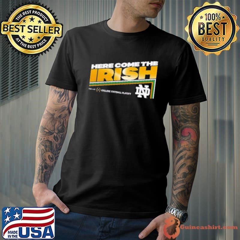 Notre Dame Fighting Irish 2024 2025 College Football Playoff Here Come The Irish Unisex
