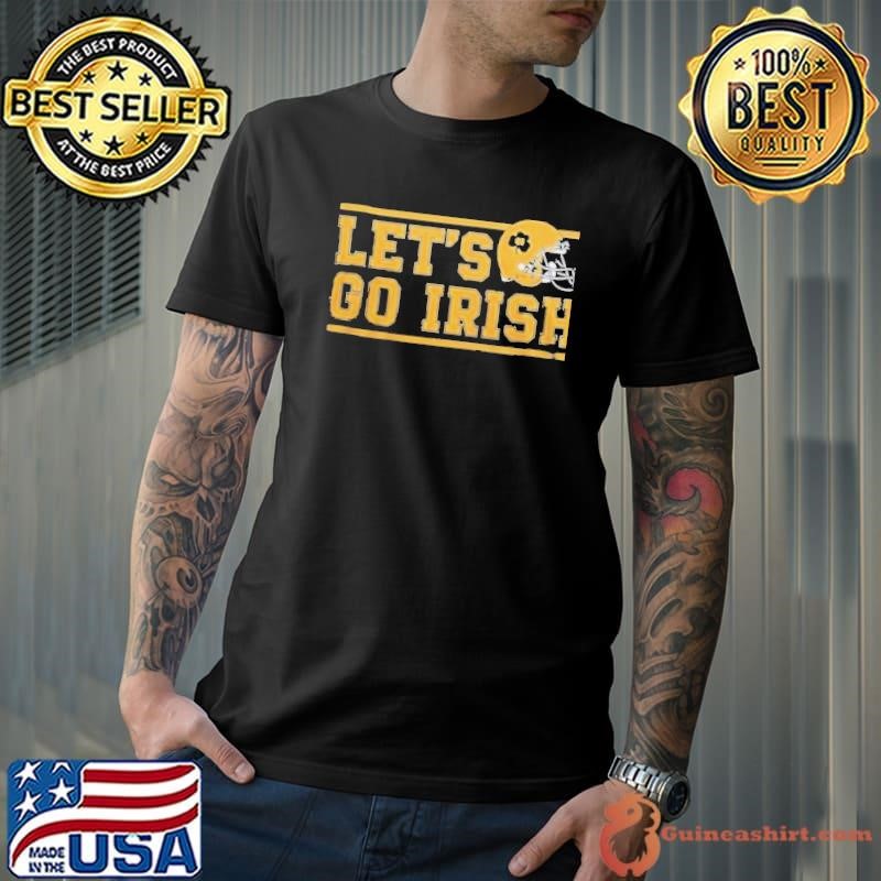 Notre Dame Fighting Irish Let’s Go Irish Helmet NCAA shirts Unisex