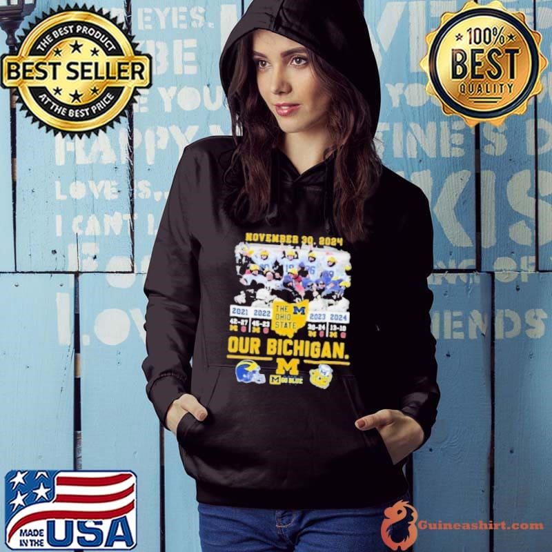 November 30, 2024 Michigan Beat OSU Our Bichigan 4th Straight Wins Hoodie
