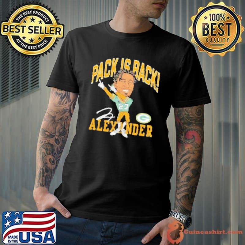 Pack is back Jaire Alexander Green Bay Packers signature Unisex
