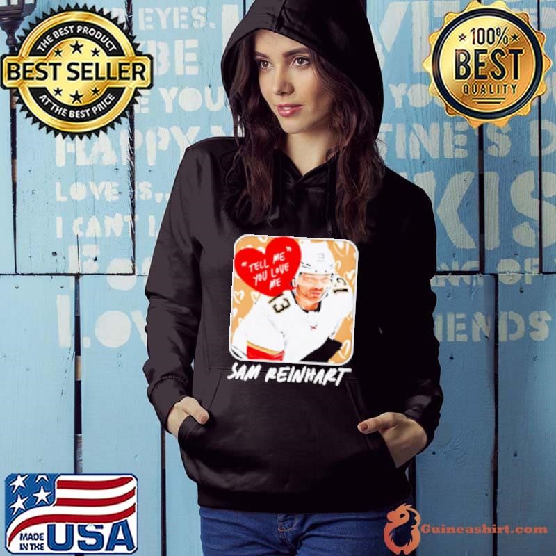 Sam Reinhart Florida tell me you love me Hoodie