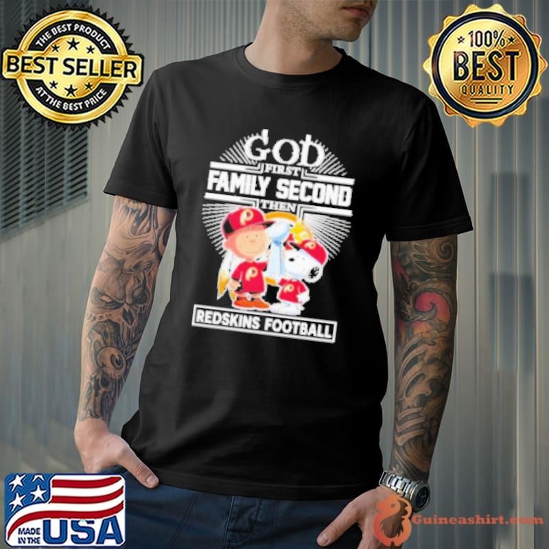 Snoopy And Charlie Brown Woodstock God First Family Second Then Washington Commanders Redskins Football The Peanuts Unisex