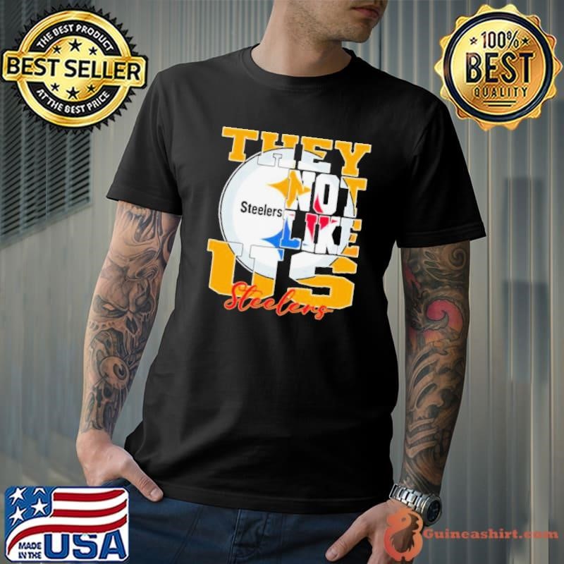 They Not Like Us Pittsburgh Steelers Nfl Football Unisex