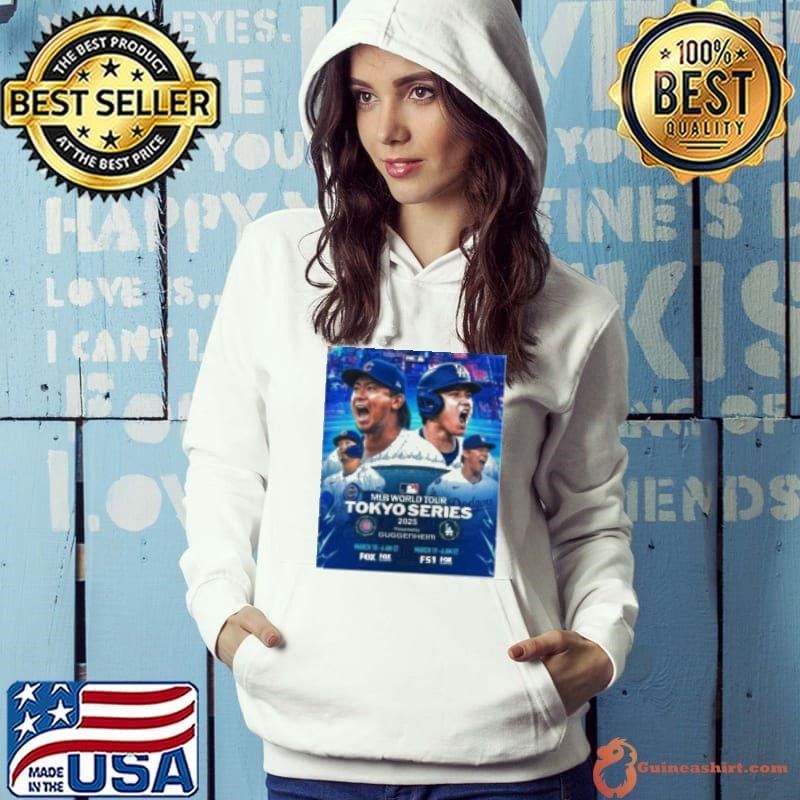 2025 MLB Tokyo Series Los Angeles Dodgers vs Chicago Cubs kickoff the regular season March 18 19 Shirt