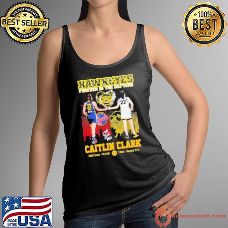 Caitlin Clark Indiana Fever Iowa Hawkeyes Forever In The Rafters Heart Diamond #22 Signature Shirt
