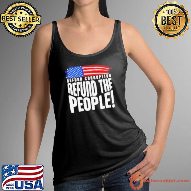 Defund Corruption Refund the People American flag shirt