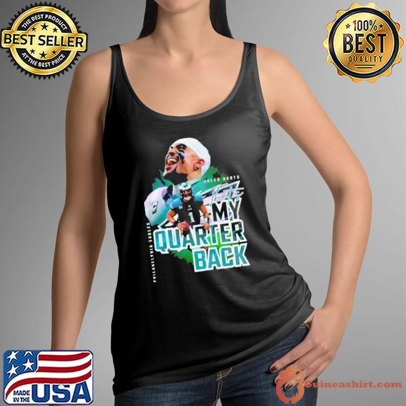 Jalen Hurts Thats My Quarterback Philadelphia Eagles shirt