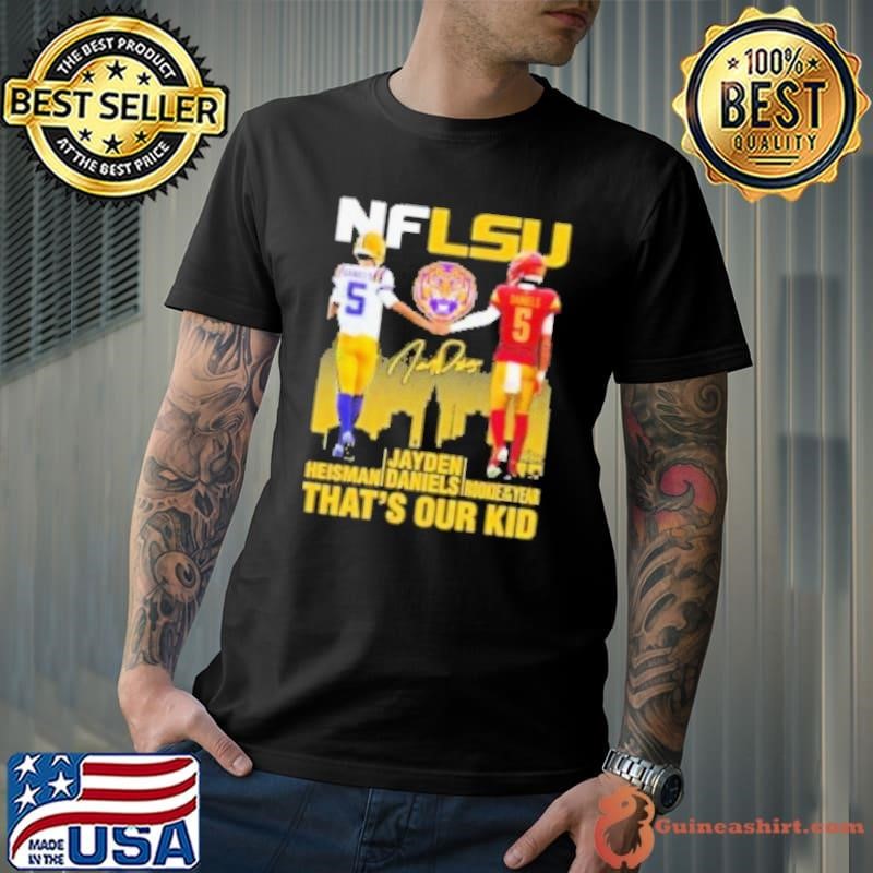 Jayden Daniels Washington Commanders LSU Tigers NFLSU Heisman Rookie Of The Year That's Our Kid Signature Shirt