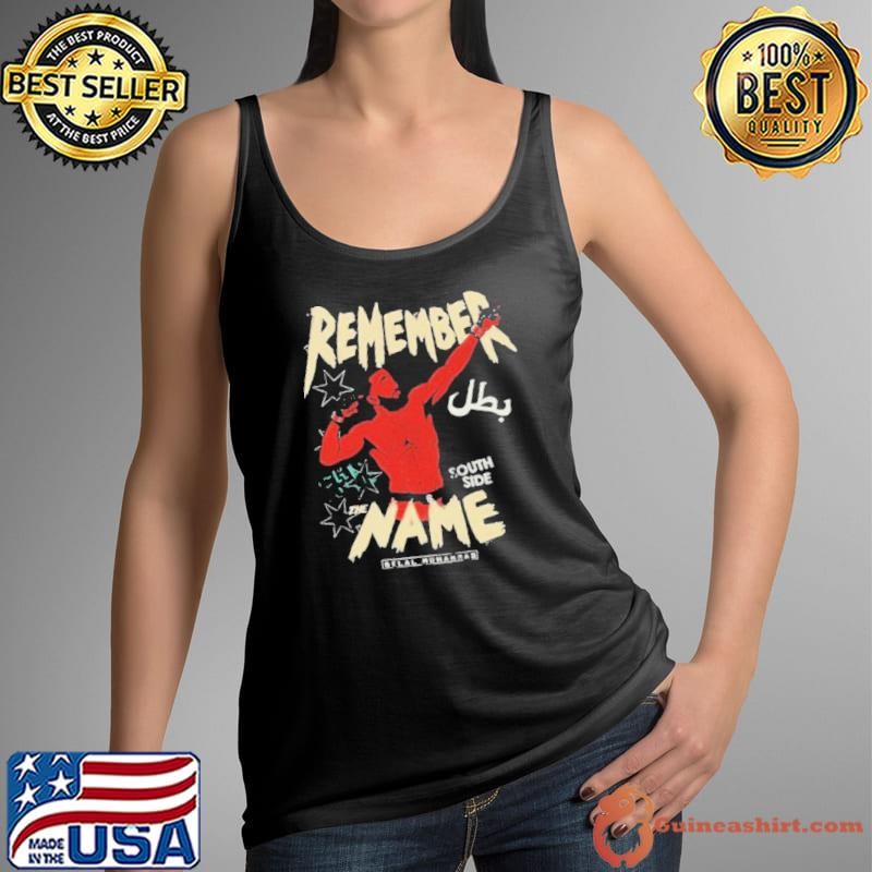 Jon Anik Remember The Name Belal Muhammad South Side T shirt