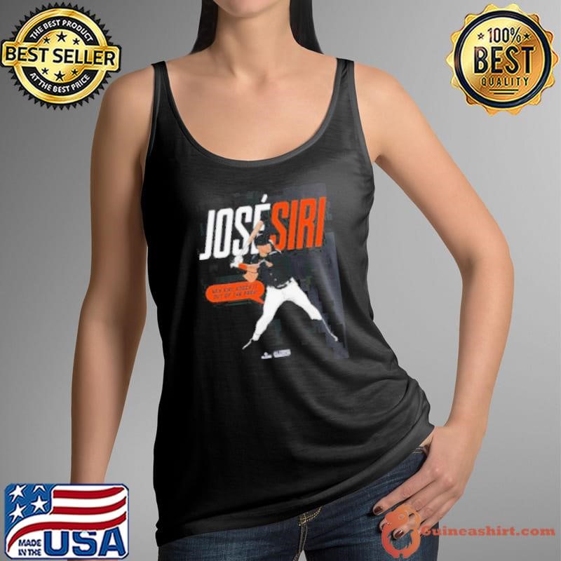 Jose Siri Hey Siri, Knock It Out Of The Park! shirts