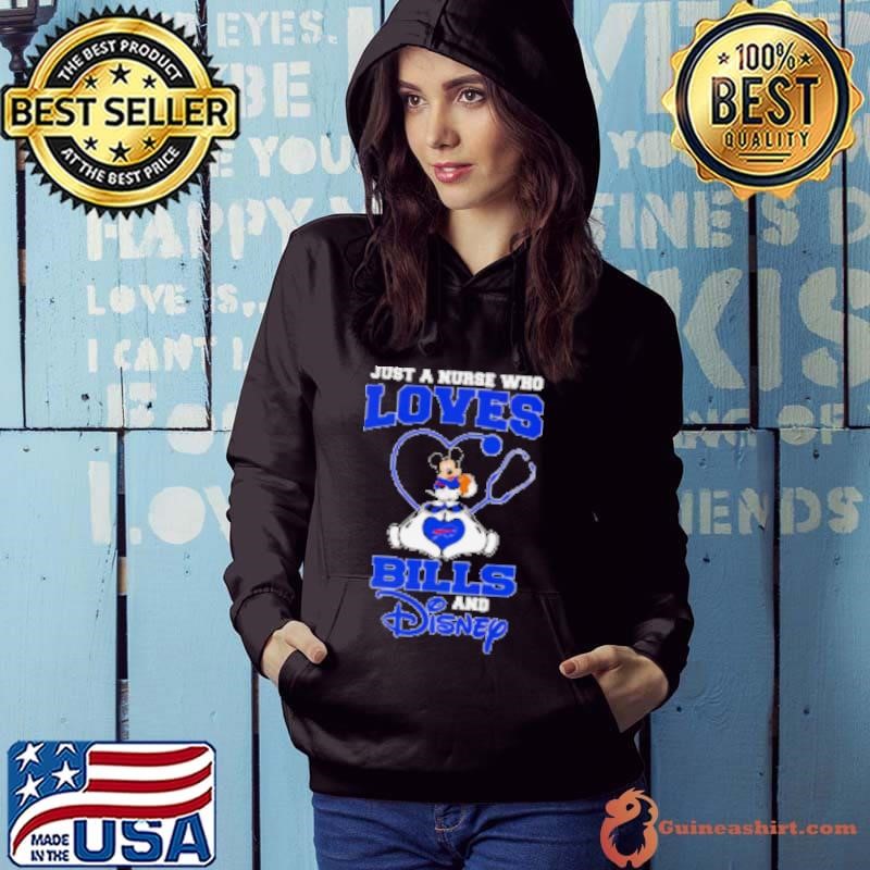 Just a nurse who loves Bills and Disney Shirt
