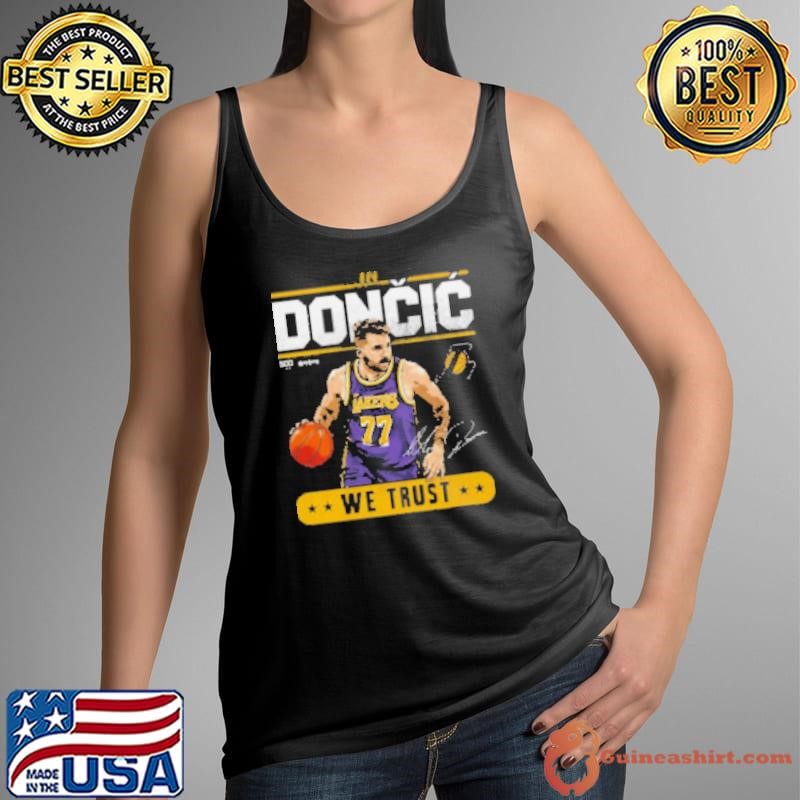 Luka Doncic Los Angeles Lakers Trust Signature 2025 TShirt